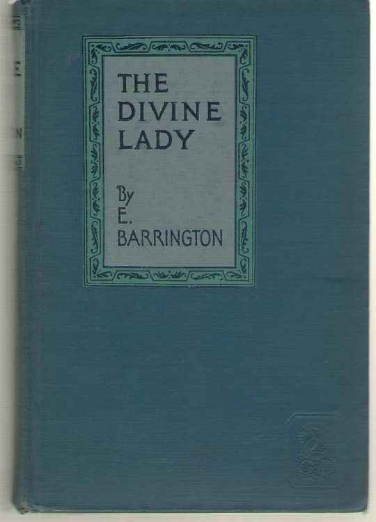 The Divine Lady A Romance of Nelson and Emma Hamilton