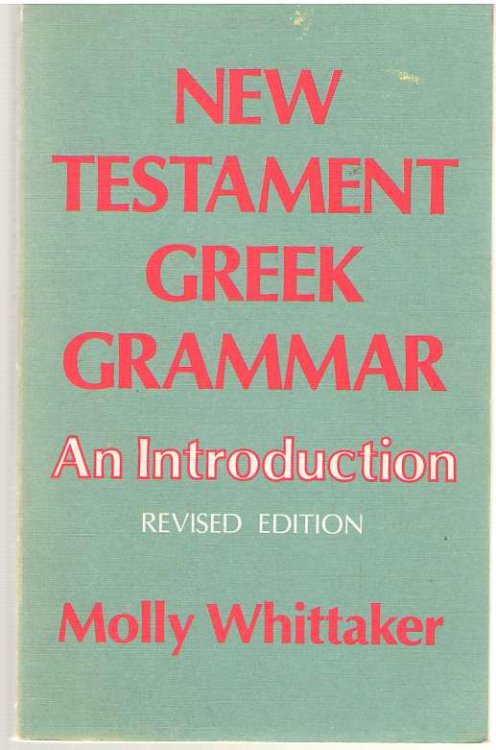 New Testament Greek Grammar An Introduction