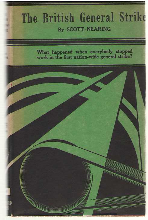 The British General Strike An Economic Interpretation of its Background and its Significance