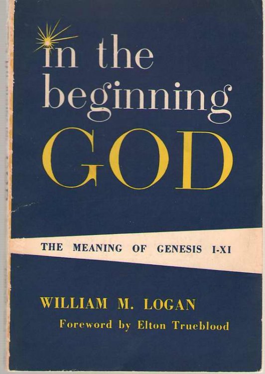 In The Beginning God The Meanings Of Genesis I-xi