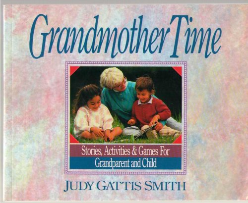 Grandmother Time Stories, Activities & Games for Grandparent and Child