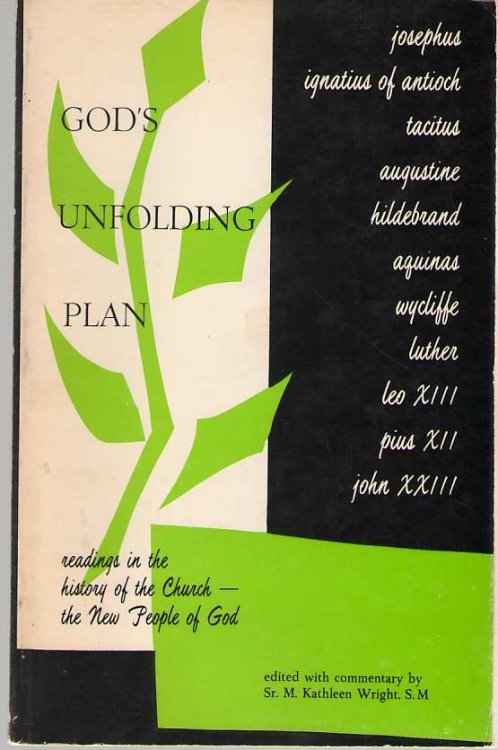 God's Unfolding Plan Readings in the History of the Church