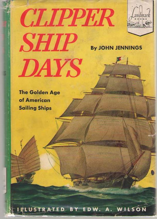 Clipper Ship Days The Golden Age of American Sailing Ships