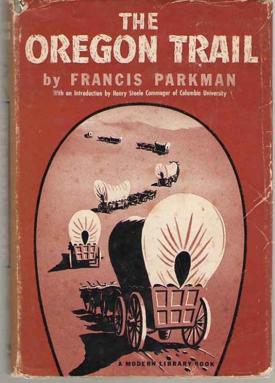 The Oregon Trail Sketches of Prairie and Rocky-Mountain Life