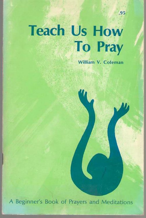 Teach Us How to Pray
