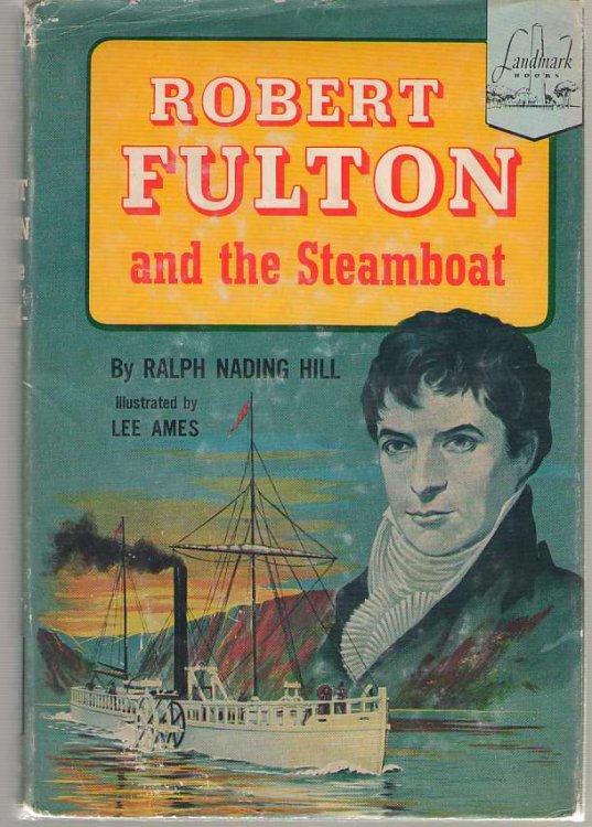 Robert Fulton And The Steamboat