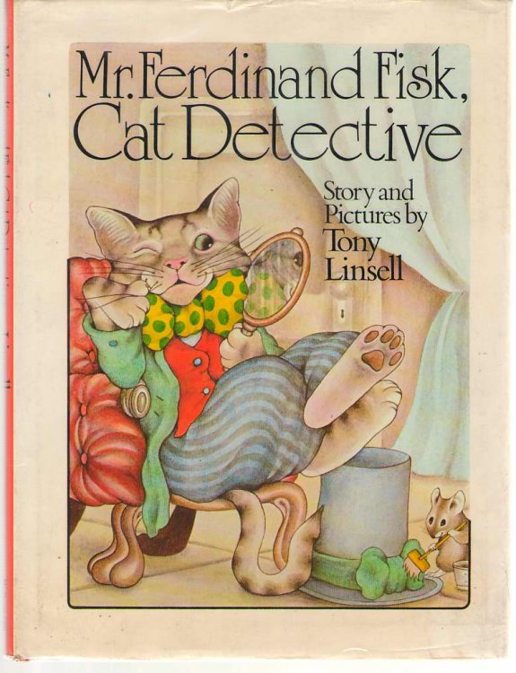 Mr. Ferdinand Fisk, Cat Detective Story and Pictures