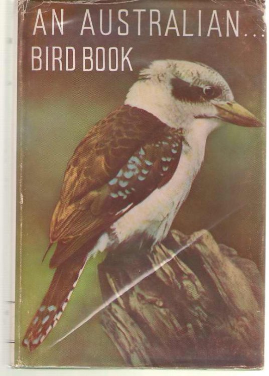 An Australian Bird Book A Complete Guide to Identification of the Australian Species