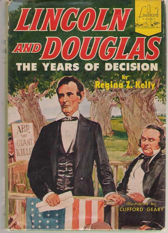 Lincoln And Douglas The Years of Decision