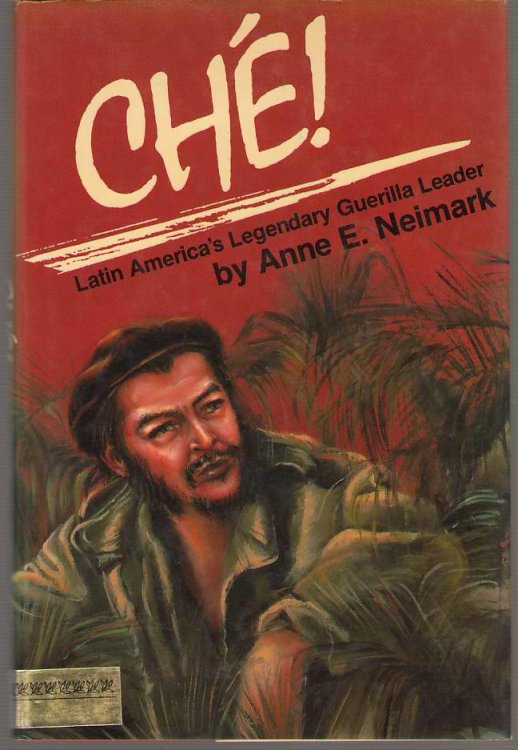 Che! Latin America's Legendary Guerilla Leader