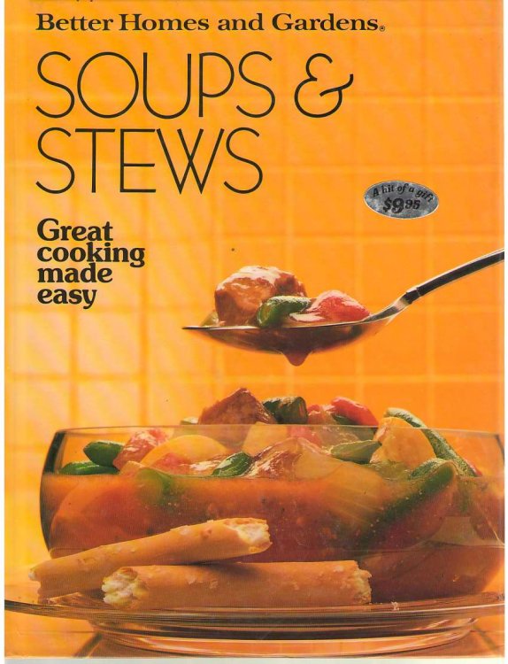 Better Homes and Gardens Soups and Stews