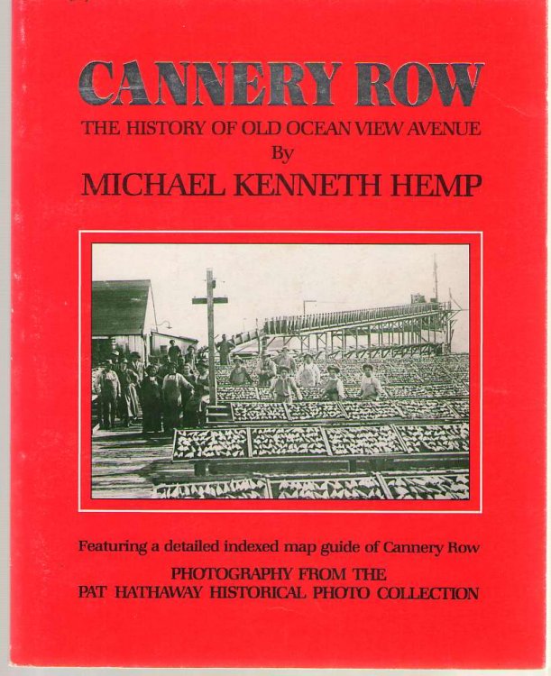 Cannery Row The History of Old Ocean View Avenue