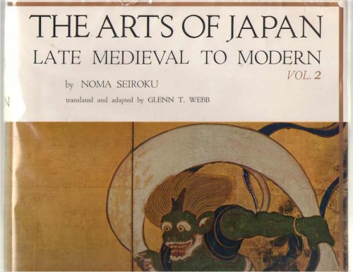 The Arts of Japan Late Medieval to Modern Vol. 2