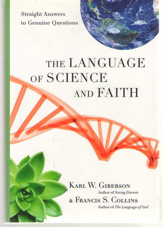 The Language of Science and Faith Straight Answers to Genuine Questions