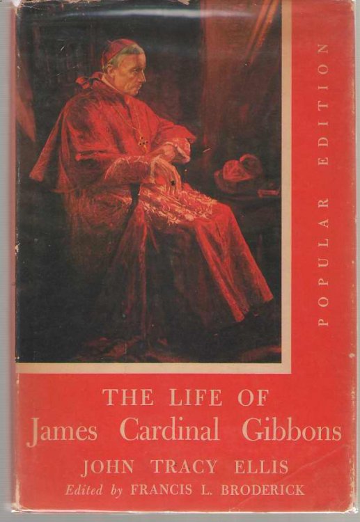 The Life of James Cardinal Gibbons