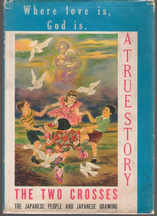Where Love Is, God Is The Two Crosses - a True Story