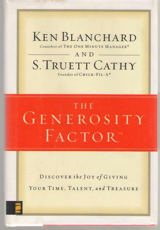 The Generosity Factor Discover the Joy of Giving Your Time, Talent, and Treasure