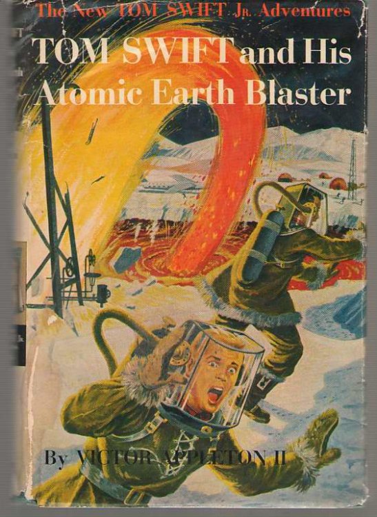 Tom Swift And His Atomic Earth Blaster
