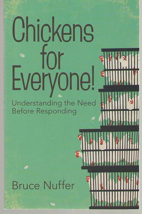 Chickens For Everyone! Understanding the Need before Responding