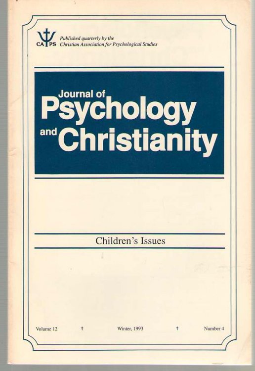 Journal Of Psychology And Christianity Volume 12 Number 4 Children's Issues