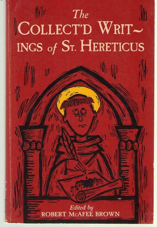 The Collected Writings of St. Hereticus