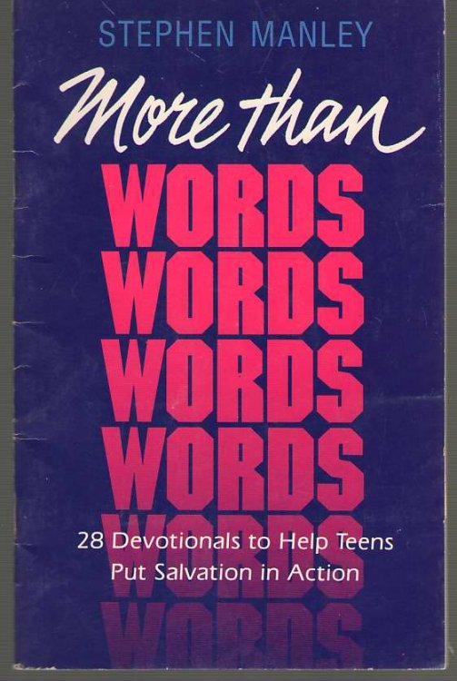 More Than Words 28 Devotionals to Help Teens Put Salvation in Action