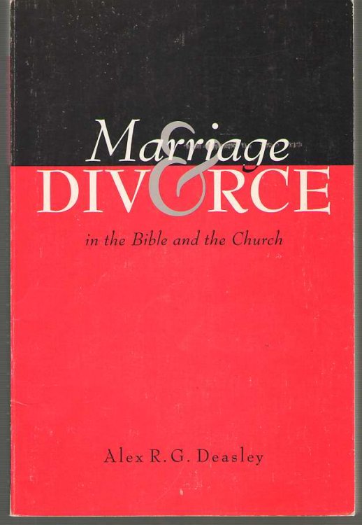 Marriage and Divorce in the Bible and the Church