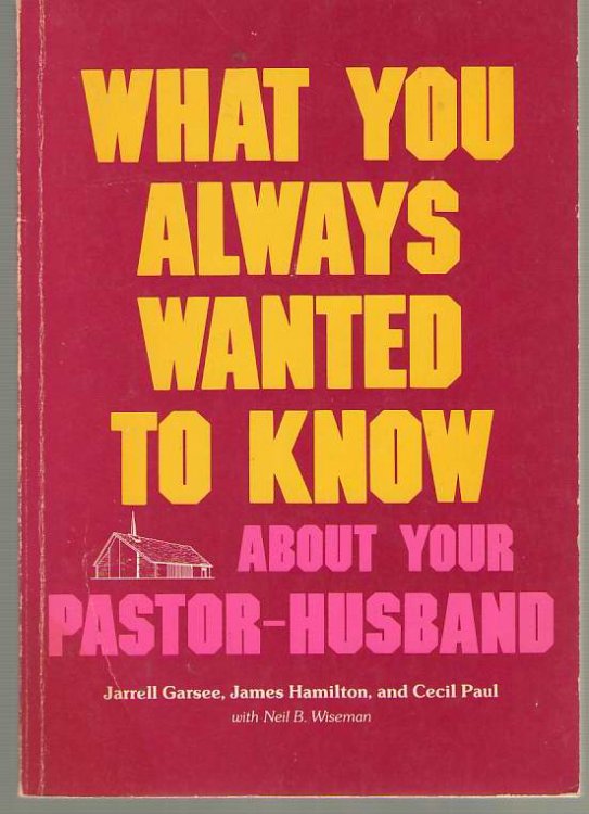 What You Always Wanted to Know about Your Pastor-Husband