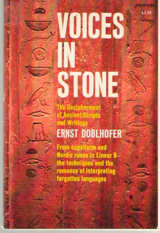 Voices in Stone The Decipherment of Ancient Scripts and Writings