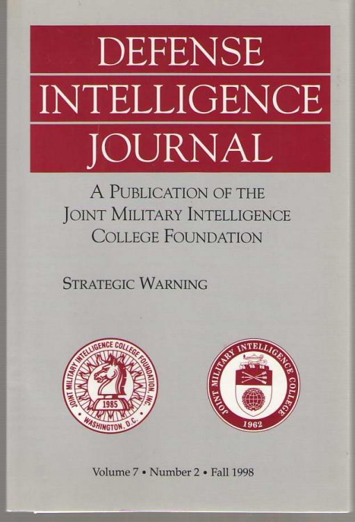 Defense Intelligence Journal Strategic Warning - Volume 7, Number 2, Fall 1998
