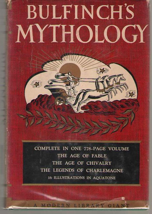 Bulfinch's Mythology The Age of the Fable, the Age of Chivalry, Legends of Charlemagne