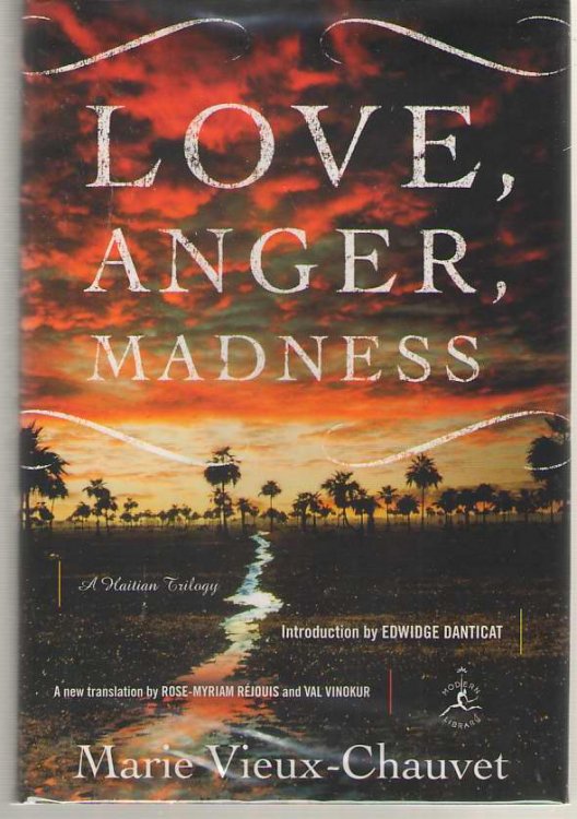 Love, Anger, Madness A Haitian Trilogy