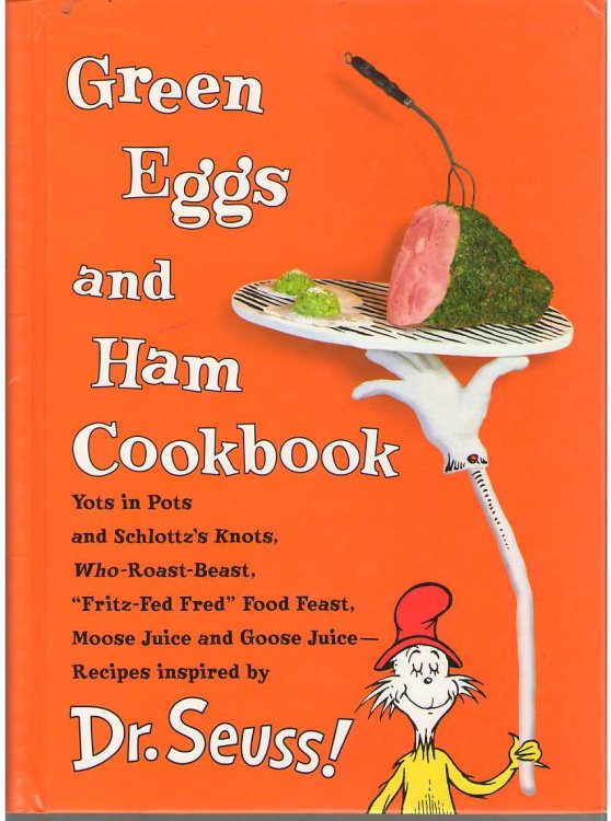 Green Eggs and Ham Cookbook Recipes Inspired by Dr. Seuss