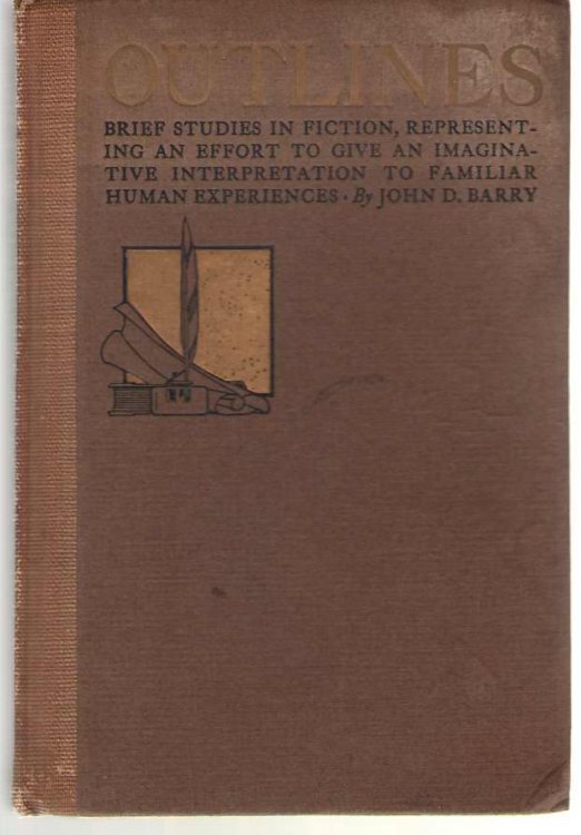 Outlines Brief Studies in Fiction, Representing an Effort to Give an Imaginative Interpretation to Familiar Human Experiences