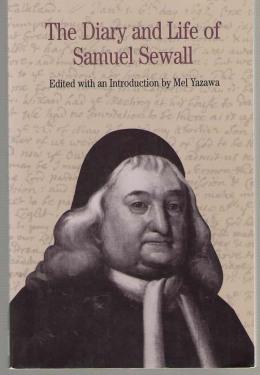 The Diary and Life of Samuel Sewall