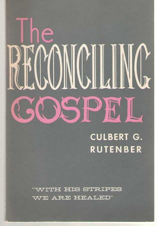 The Reconciling Gospel 