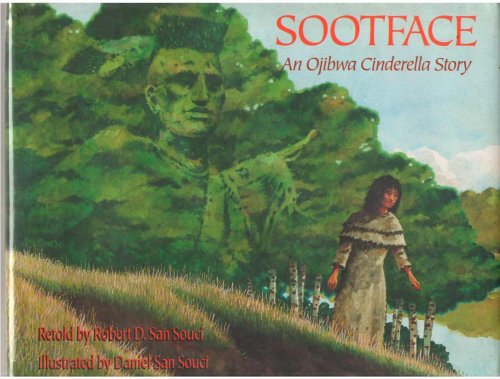Sootface An Ojibwas Cinderella Story