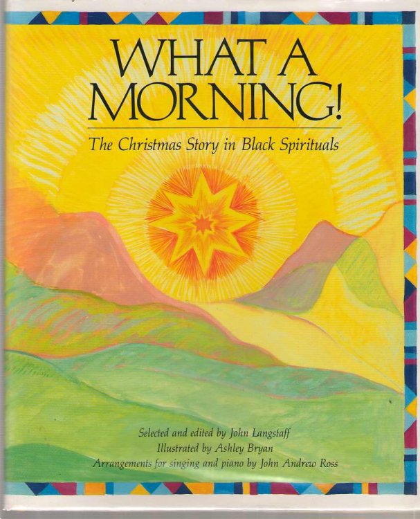What A Morning! The Christmas Story in Black Spirituals