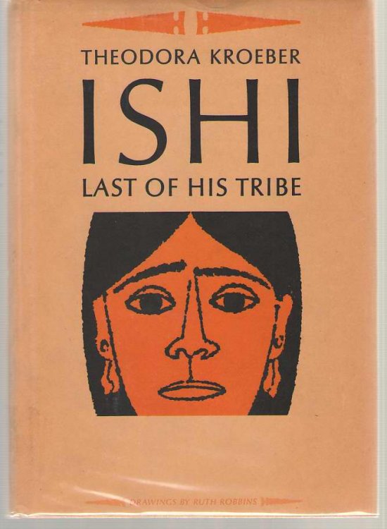 Ishi Last of His Tribe