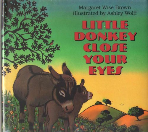 Little Donkey Close Your Eyes