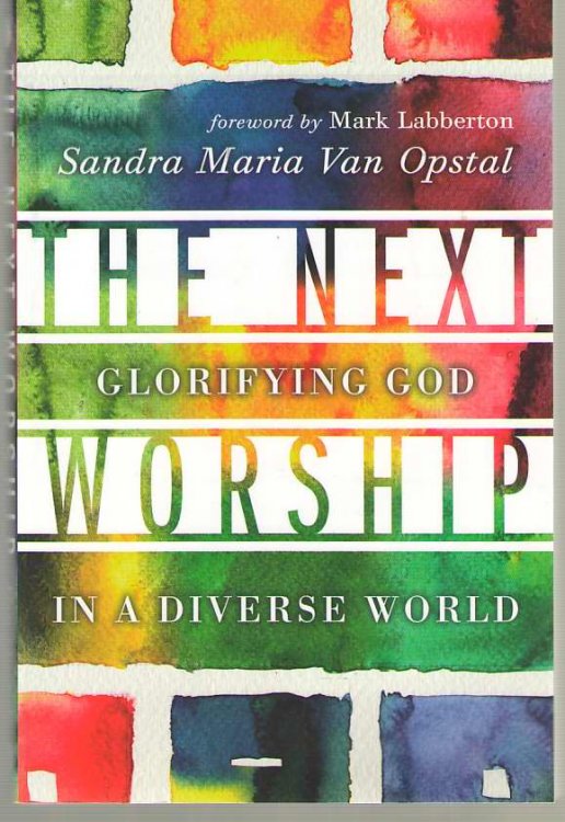The Next Worship Glorifying God in a Diverse World