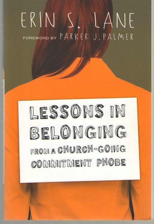 Lessons in Belonging from a Church-Going Commitment Phobe