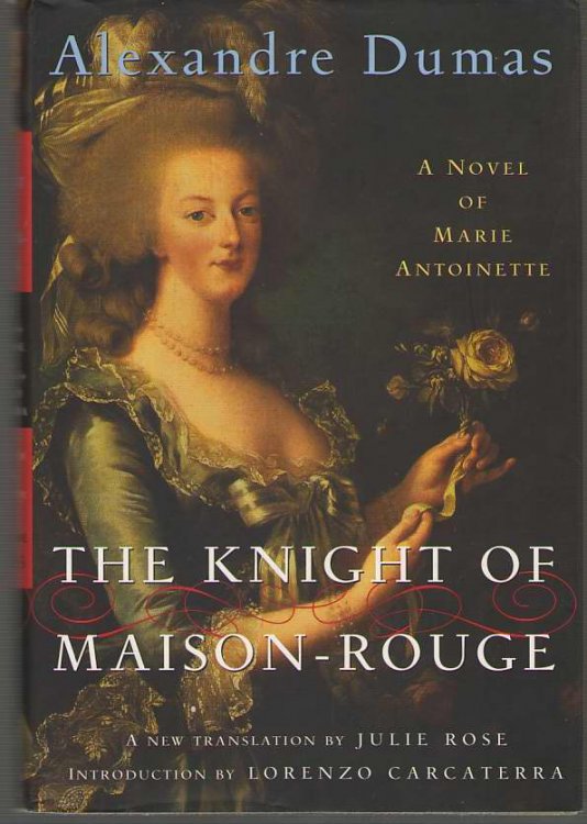 The Knight of Maison-Rouge A Novel of Marie Antoinette