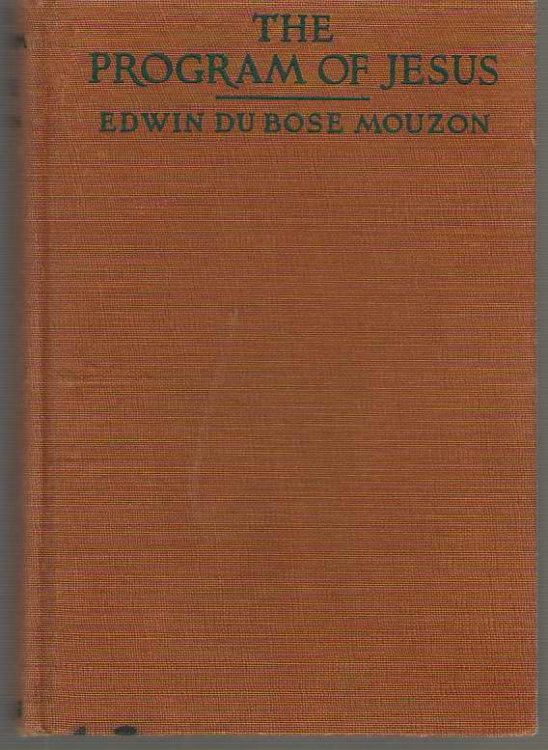 The Program Of Jesus The Cole Lectures for 1925