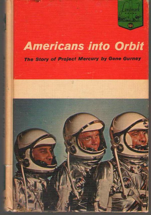 Americans Into Orbit The Story of Project Mercury