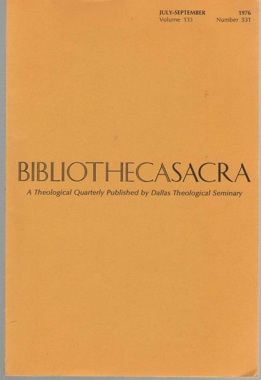 Bibliotheca Sacra Volume 133 Number 531