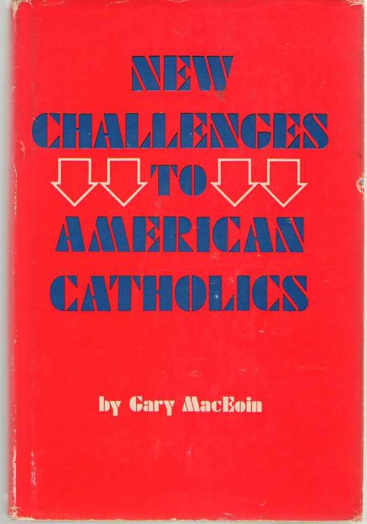 New Challenges to American Catholics