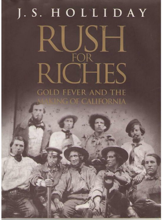 Rush for Riches Gold Fever and the Making of California