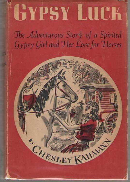 Gypsy Luck The Adventurous Story of a Spirited Gypsy Girl and Her Love for Horses