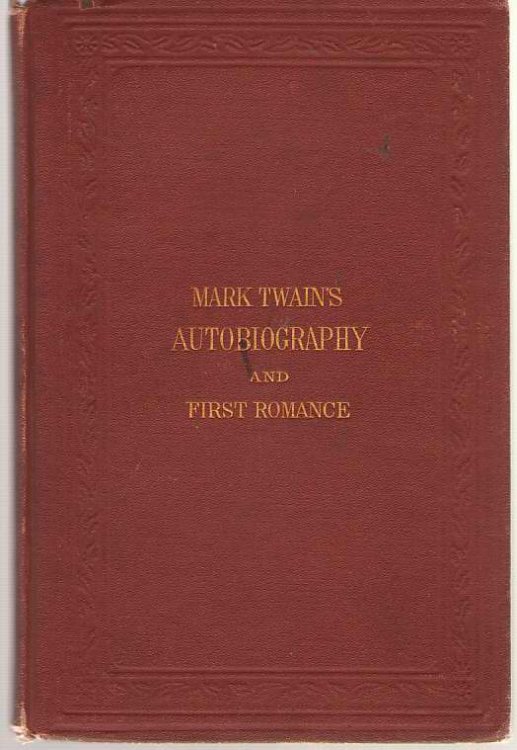 Mark Twain's ( Burlesque) Autobiography And First Romance
